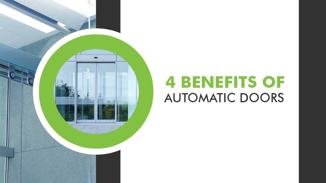 4 Benefits of Automatic Doors