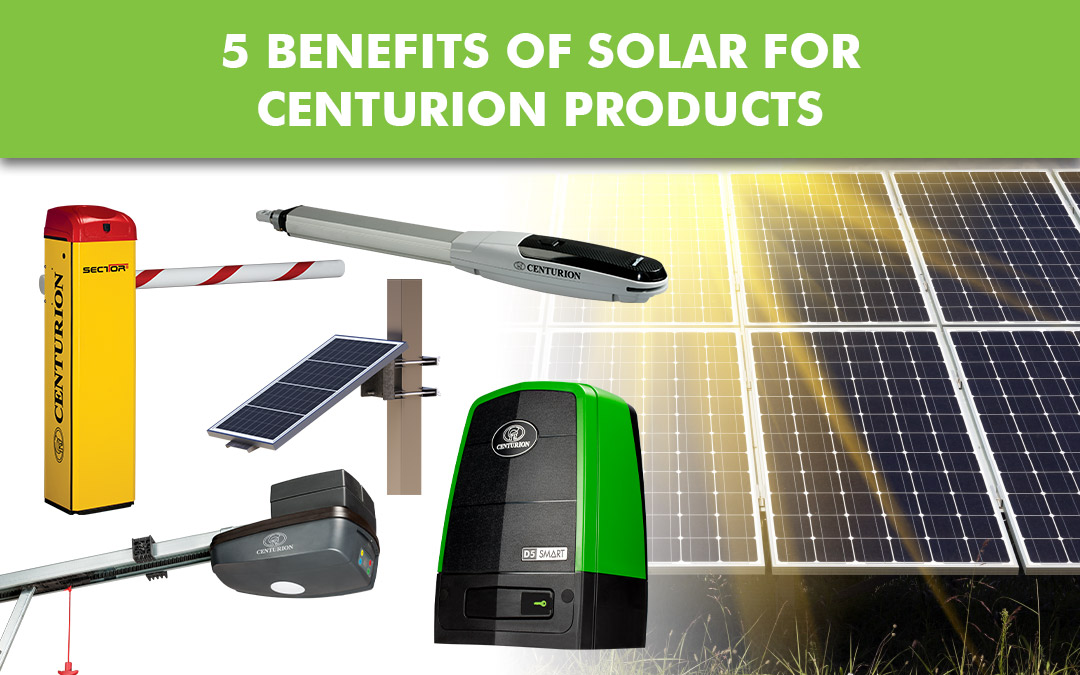 5 Benefits of Solar for CENTURION Products