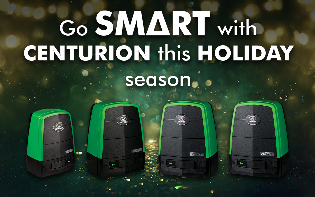 Go SMART with CENTURION this Holiday Season
